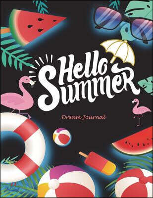Hello Summer: Dream Journal: Monitor Healthy Sleep Habits and Insomnia Large Print 8.5 X 11 Sleep Tracker Log Journal
