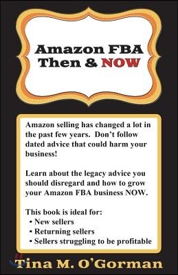 Createspace Independent Publishing Platform Amazon FBA - Then & NOW: Advice for Amazon FBA sellers. Learn to: increase profit, minimize expenses, deal with IP and counterfeit claims, set