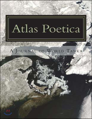 Atlas Poetica 33: A Journal of World Tanka