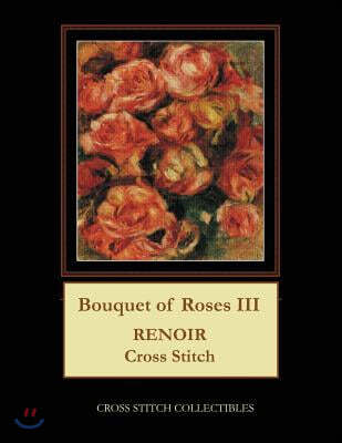 Bouquet of Roses III: Renoir Cross Stitch Pattern