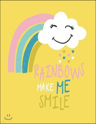 Rainbows Make Me Smile: Rainbows Make Me Smile on Yellow Cover and Dot Graph Line Sketch Pages, Extra Large (8.5 X 11) Inches, 110 Pages, Whit