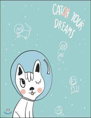 Cat your dreams: Space cat on green cover and Dot Graph Line Sketch pages, Extra large (8.5 x 11) inches, 110 pages, White paper, Sketc