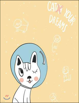 Cat Your Dreams: Space Cat on Yellow Cover and Dot Graph Line Sketch Pages, Extra Large (8.5 X 11) Inches, 110 Pages, White Paper, Sket