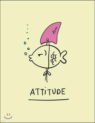 Attitude: Fish's Attitude on Yellow Cover and Dot Graph Line Sketch Pages, Extra Large (8.5 X 11) Inches, 110 Pages, White Paper