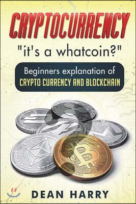 Crypto Currency: "it's a whatcoin?"
