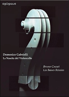 Bruno Cocset ÿ ź (La Nascita Del Violoncello)