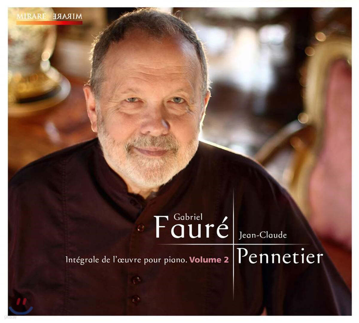 Jean-Claude Pennetier 포레: 피아노 작품 전곡 2집 (Faure: Complete Piano Music Volume 2)