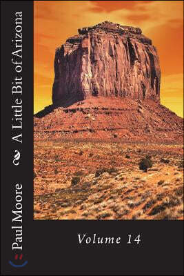 A Little Bit of Arizona: Volume 14