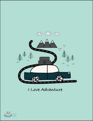 I Love Adventure: Travel Journal - 365 Days of Travel in a Minute a Day - Travel Quotes + World Map