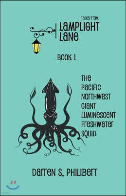 Tales from Lamplight Lane Book I: Squid