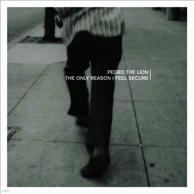 Pedro The Lion — The Only Reason I Feel Secure 앨범 커버