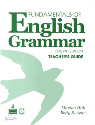 Fundamentals of English Grammar, 4/E: Teacher's Guide