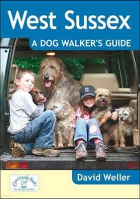 West Sussex: A Dog Walker's Guide