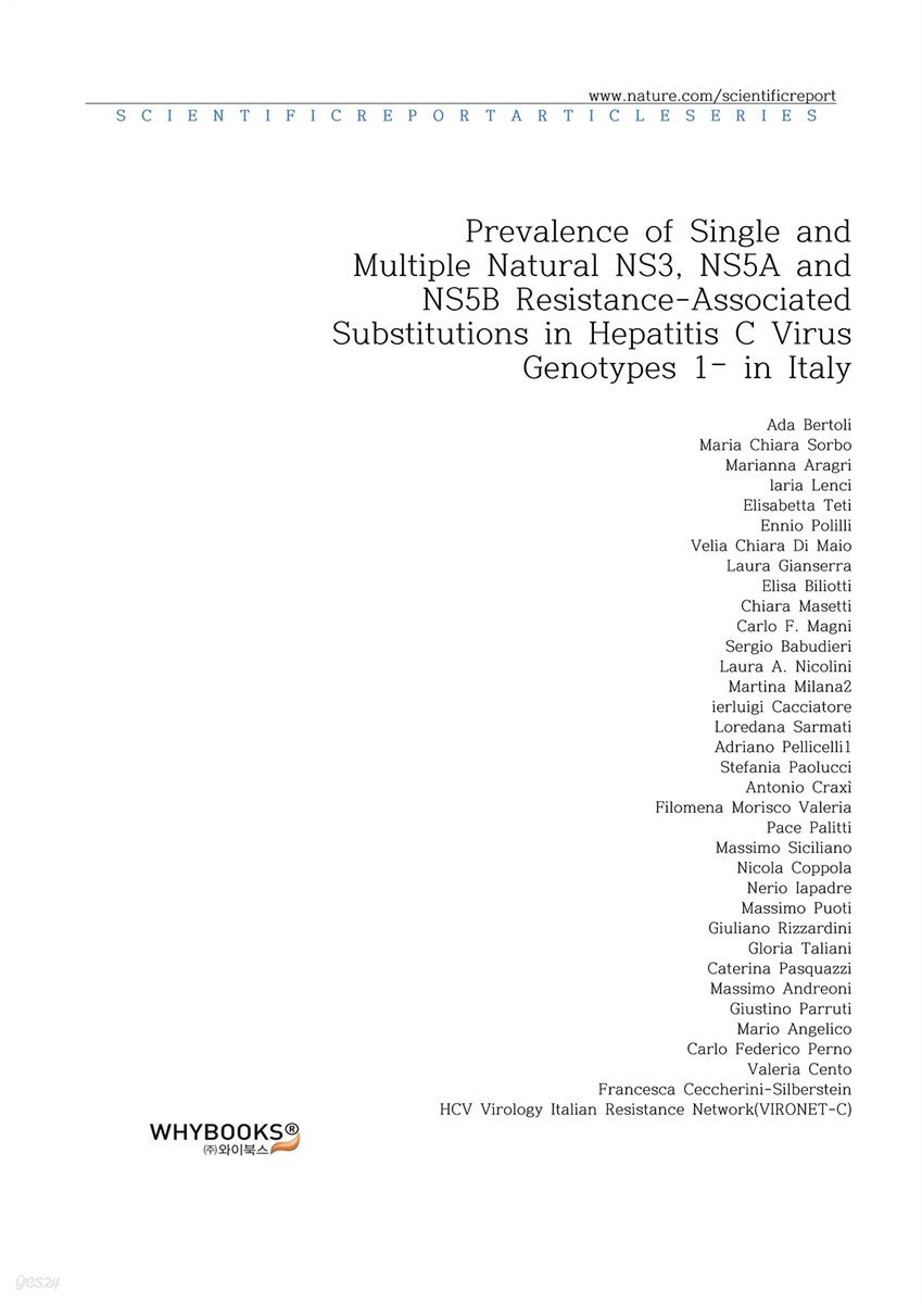 Prevalence of Single and Multiple Natural NS3, NS5A and NS5B Resistance-Associated Substitutions in Hepatitis C Virus Genotypes 1?4 in Italy