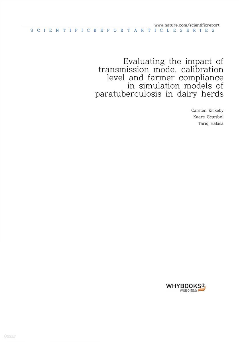 Evaluating the impact of transmission mode, calibration level and farmer compliance in simulation models of paratuberculosis in dairy herds