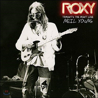 Neil Young — Roxy: Tonight's the Night Live (1973년 Roxy 클럽 희귀 라이브 앨범) 앨범 커버