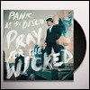Panic! At The Disco (패닉! 앳 더 디스코) - Pray For The Wicked [LP]