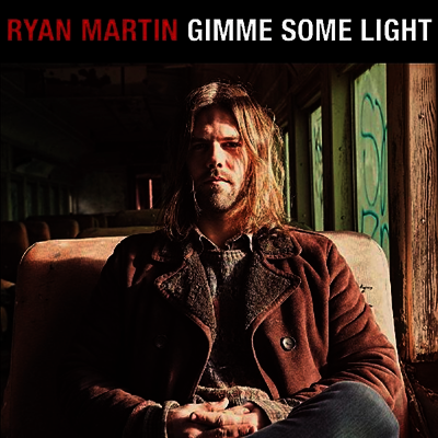 Ryan Martin — Gimme Some Light (Gatefold Cover) 앨범 커버