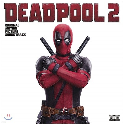 Various Artists — 데드풀 2 영화음악 (Deadpool 2 OST) 앨범 커버