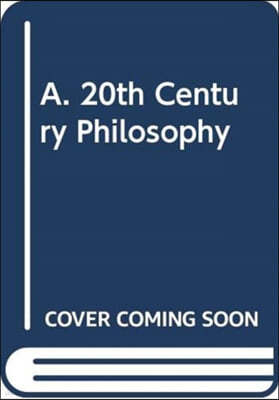 A. 20th Century Philosophy