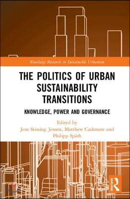 Politics of Urban Sustainability Transitions