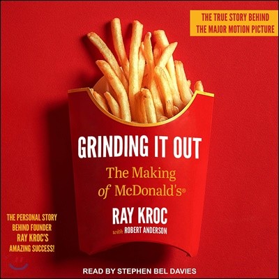 Grinding It Out: The Making of McDonald's