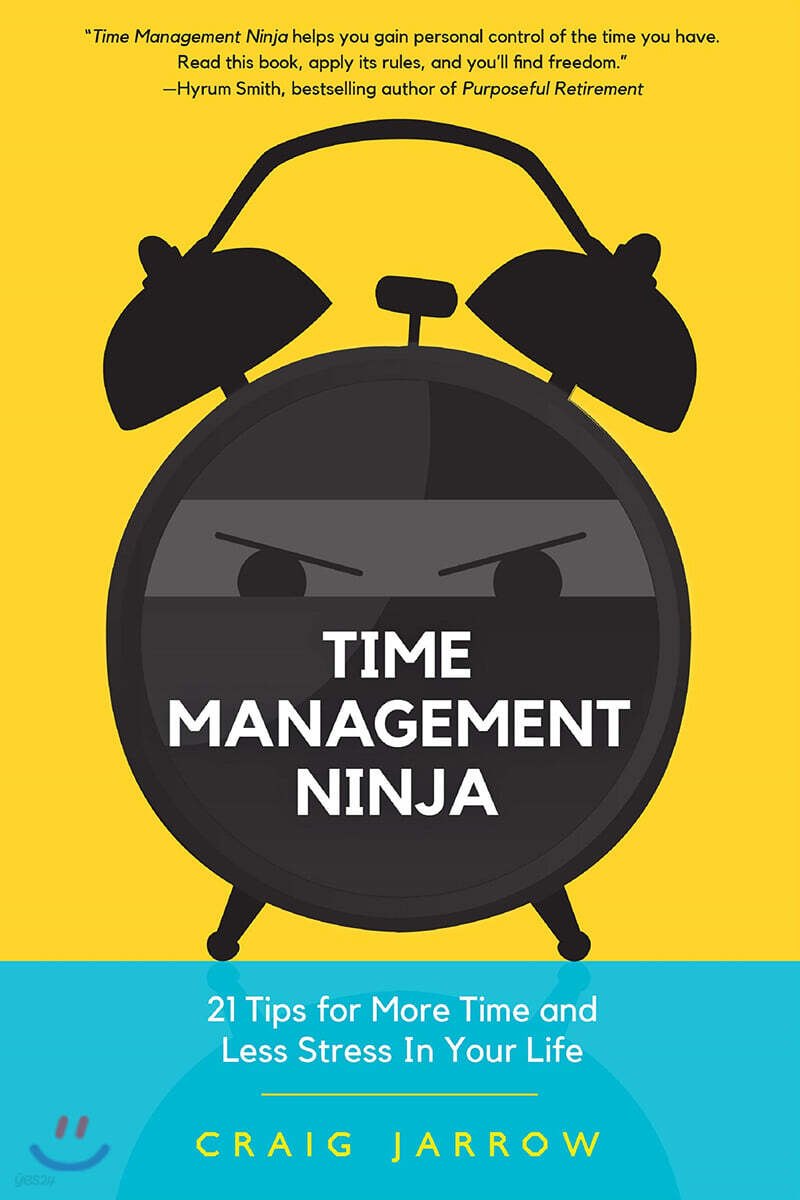 Time Management Ninja: 21 Rules for More Time and Less Stress in Your Life (Efficient Time Management, Reduce Stress)