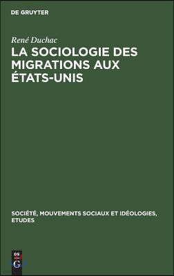 La sociologie des migrations aux États-Unis