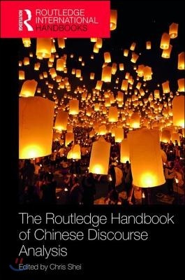 Routledge Handbook of Chinese Discourse Analysis