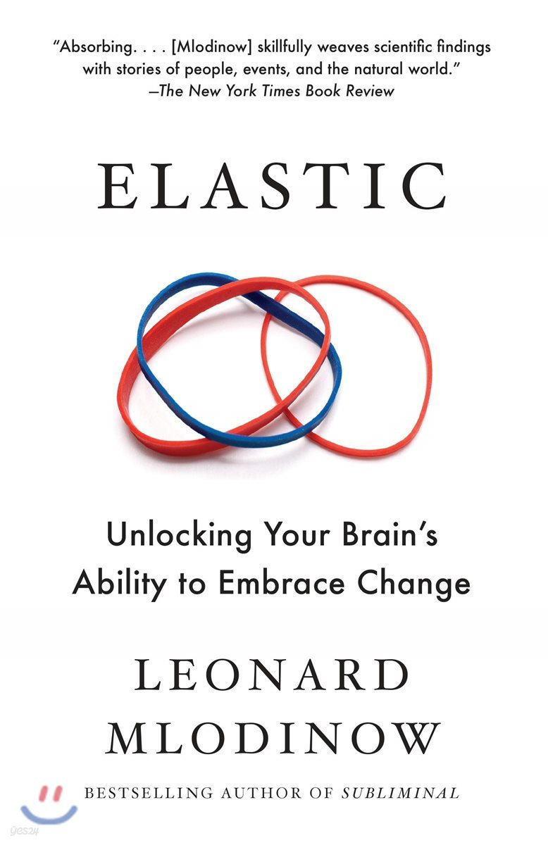 Elastic: Unlocking Your Brain's Ability to Embrace Change