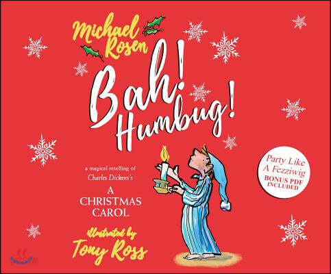Bah! Humbug!: A Magical Retelling of Charles Dickens' a Christmas Carol