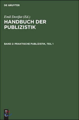 Praktische Publizistik, Teil 1