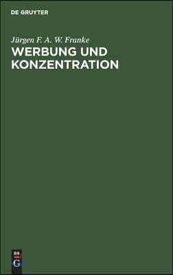 Werbung und Konzentration