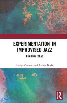 Experimentation in Improvised Jazz