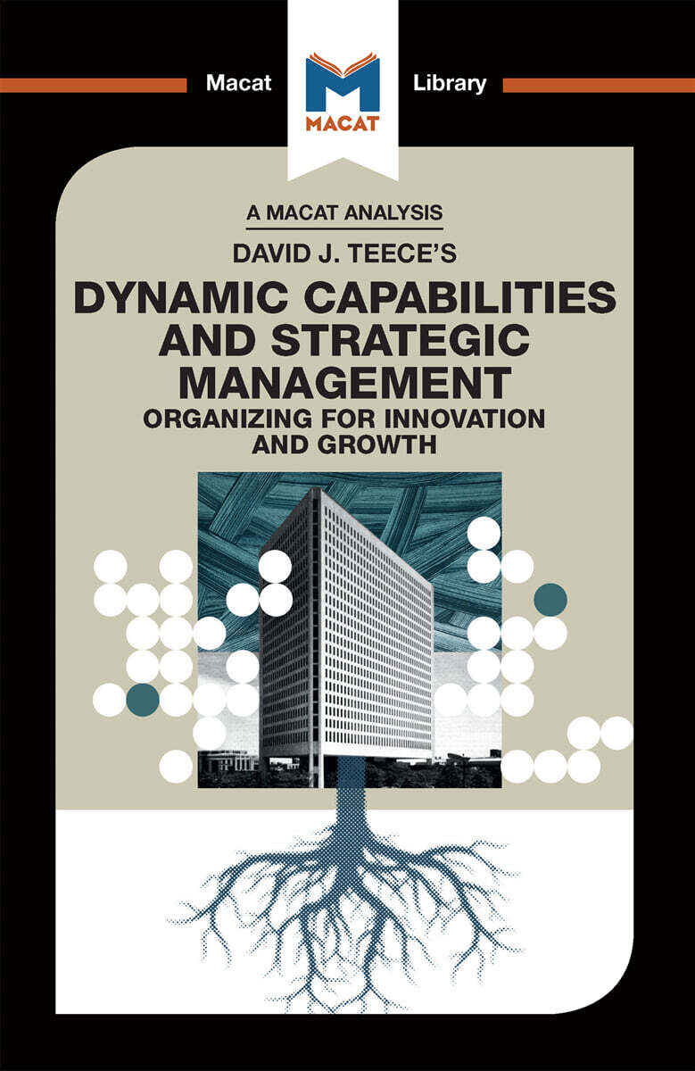 Analysis of David J. Teece's Dynamic Capabilites and Strategic Management
