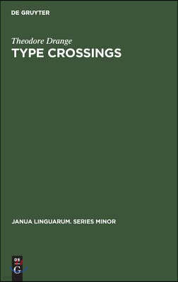 Type Crossings: Sentential Meaninglessness in the Border Area of Linguistics and Philosophy