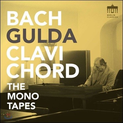 Freidrich Gulda : Ŭڵ ǰ - 帮  (Bach: Clavichord - The Mono Tapes)