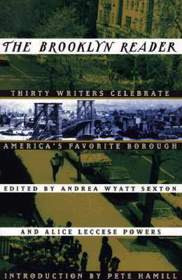 The Brooklyn Reader: 30 Writers Celebrate America's Favorite Borough