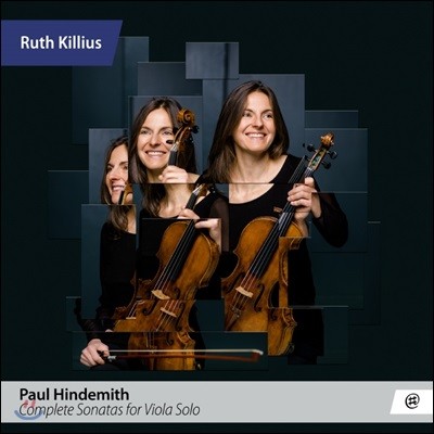 Ruth Killius Ʈ:  ö ҳŸ  (Hindemith: Complete Sonatas for Viola Solo)