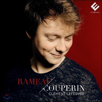 Clement Lefebvre  / : Ŭ ǰ [ǾƳ ] (Rameau / Couperin)