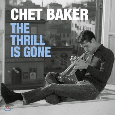 Chet Baker — The Thrill Is Gone 앨범 커버