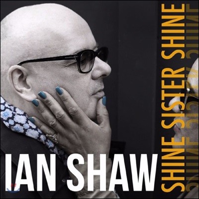 Ian Shaw (̾ ) - Shine Sister Shine [LP]