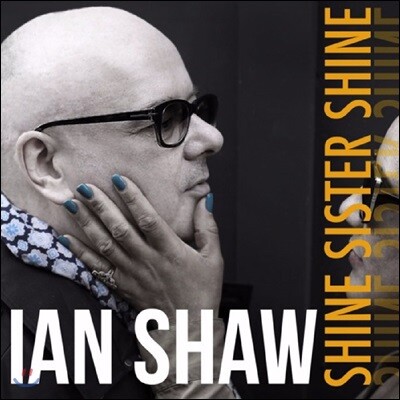 Ian Shaw — Shine Sister Shine 앨범 커버
