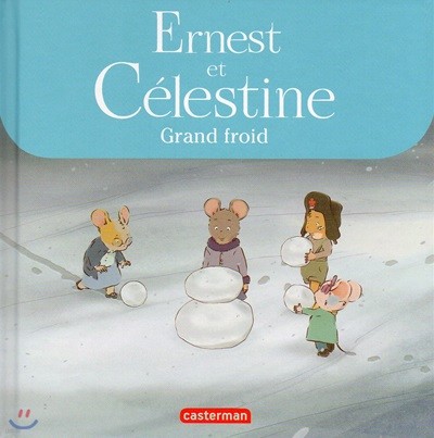 Ernest et Celestine. Grand froid
