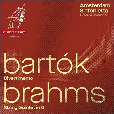 Amsterdam Sinfonietta :  5 2 / ٸ:   𺣸Ƽ (Bartok: Divertimento / Brahms: String Quintet No. 2)