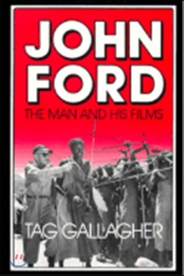 John Ford: The Man and His Films