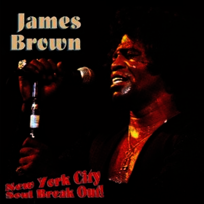 James Brown — New York City Soul Break Out! 앨범 커버