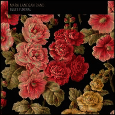Mark Lanegan Band — Blues Funeral (Download Card) 앨범 커버