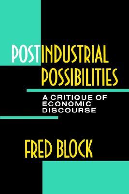 Postindustrial Possibilities