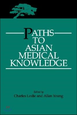 Paths to Asian Medical Knowledge: Volume 32